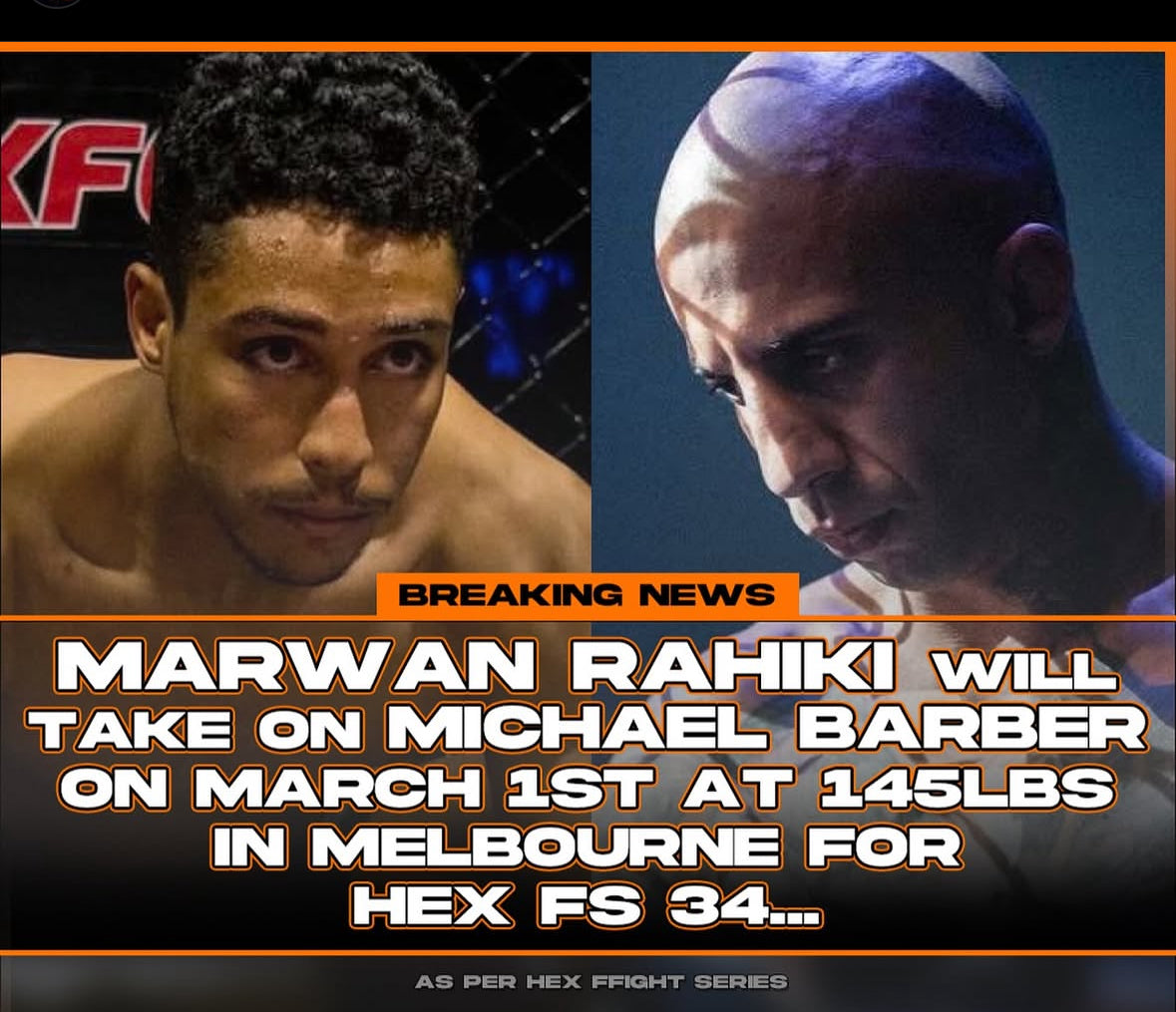 MARWAN RAHIKI VS MICHAEL BARBER HEX FS 34